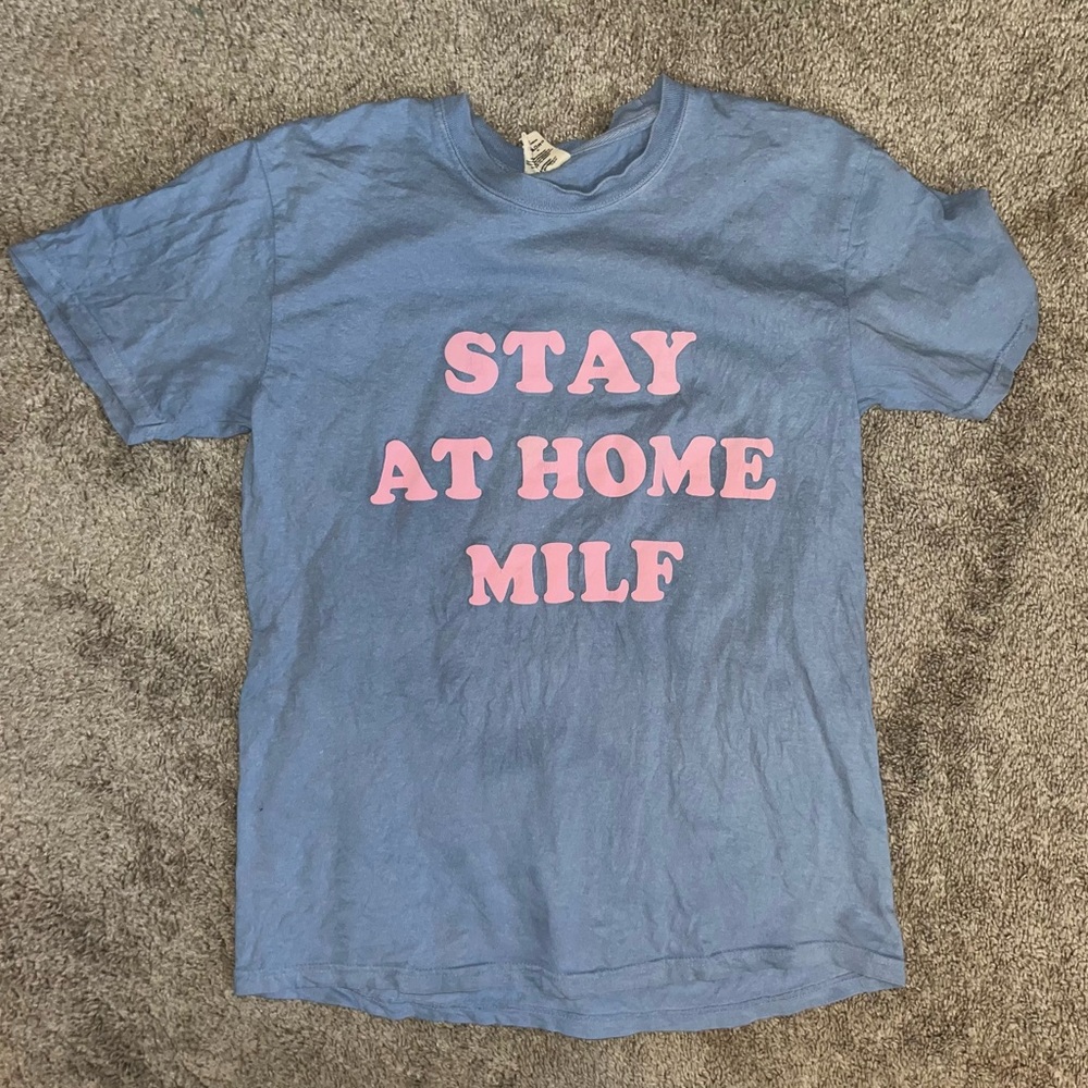 Stay at home milf tshirt